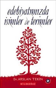 Edebiyatımızda İsimler Ve Terimler