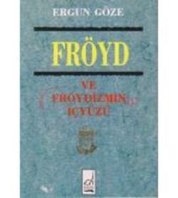 Fröyd ve Fröydizmin İçyüzü