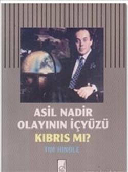 Asil Nadir Olayının İçyüzü Kıbrıs mı?