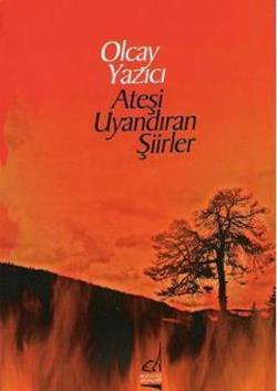 Ateşi Uyandıran Şiirler