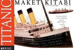 Titanic Maket Kitabı 1.37 m. Boyunda Dev Maket Ölçek: 1:200