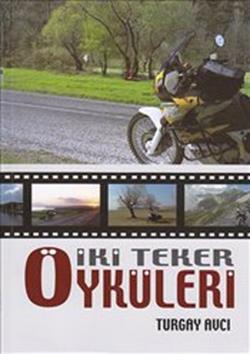 İki Teker Öyküleri