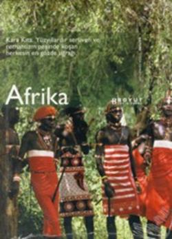 Afrika Nature Doğa Cennetleri Kara Kıta. Yüzyıllardır Serüven ve Romantizmin Peşinde Koşan Herkesin En Gözde Uğrağı