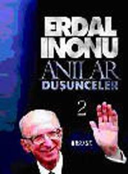 Anılar ve Düşünceler 2 Erdal İnönü