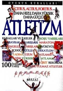 Atletizm Daha Hızlı, Daha Yüksek Daha Güçlü