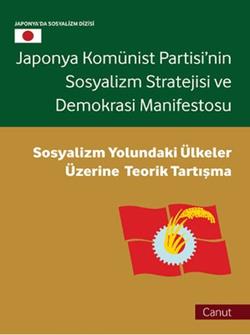 Japonya Komünist Partisi’nin Sosyalizm Stratejisi ve Demokrasi Manifestosu