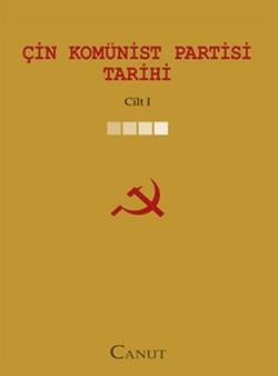 Çin Komünist Partisi Tarihi  Cilt: 1