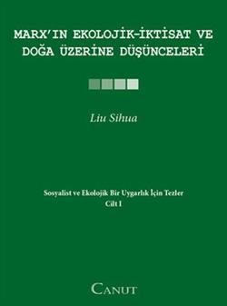 Marx’ın Ekolojik - İktisat ve Doğa Üzerine Düşünceleri