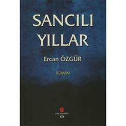 Sancılı Yıllar