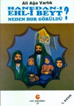 Hanedan-ı Ehl-i Beyt Neden Hor Görüldü?