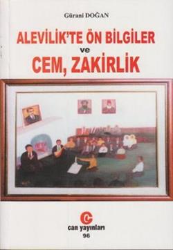 Alevilik’te Ön Bilgiler ve Cem, Zakirlik