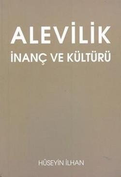 Alevilik : İnanç ve Kültürü