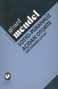 Sosyo-Psikanaliz Açıdan Otorite