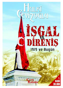 İşgal ve Direniş 1919 ve Bugün