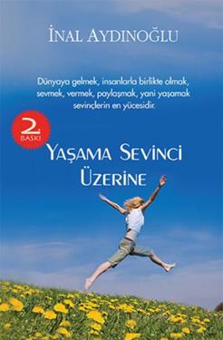 Yaşama Sevinci Üzerine