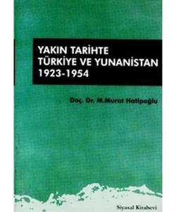 Yakın Tarihte Türkiye ve Yunanistan 1923-1954