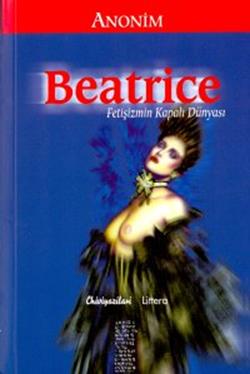 Beatrice Fetişizmin Kapalı Dünyası