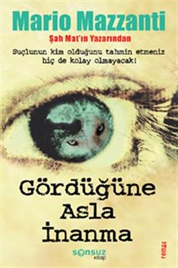 Gördüğüne Asla İnanma (Kokulu Kitap)