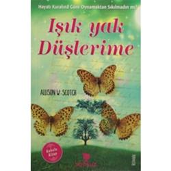 Işık Yak Düşlerime (Kokulu Kitap)