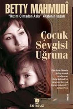 Çocuk Sevgisi Uğruna (Kokulu Kitap)