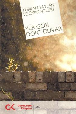 Yer Gök Dört Duvar