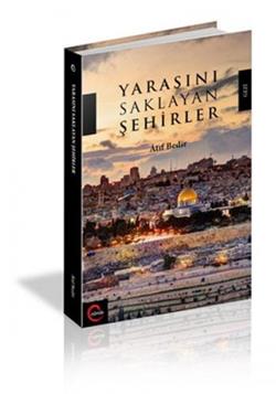 Yarasını Saklayan Şehirler