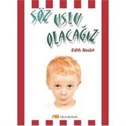 Söz, Uslu Olacağız