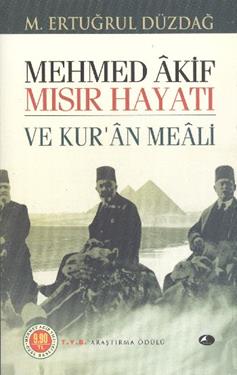 Mehmed Akif Mısır Hayatı ve Kur'an Meali