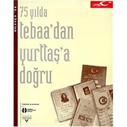 75 Yılda Tebaa’dan Yurttaş’a Doğru