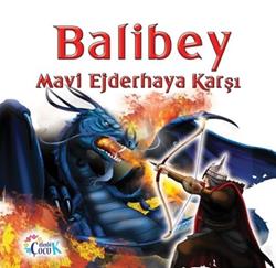 Balibey Mavi Ejderhaya Karşı