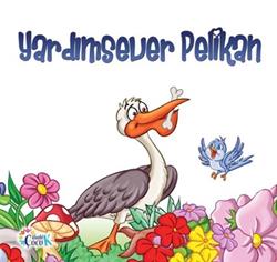 Yardımsever Pelikan Çitlenbik Çocuk