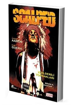 Scalped Cilt - 1 : Kızılderili Toprakları