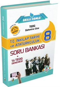 Akıllı Damla Teog Soru Bankası T. C. İnkılap Tarihi ve Atatürkçülük 8. Sınıf