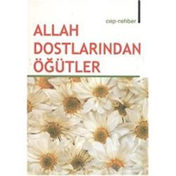 Allah Dostlarından Öğütler