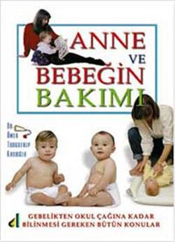 Anne ve Bebeğin Bakımı