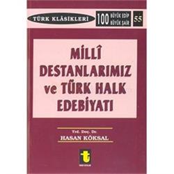 Milli Destanlarımız ve Türk Halk Edebiyatı