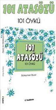 101 Atasözü 101 Öykü