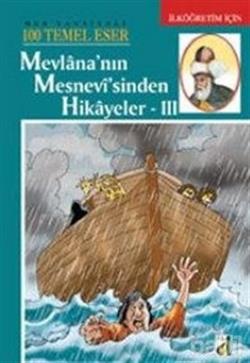 Mevlana’nın Mesnevi’sinden Hikayeler 3