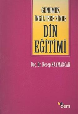 Günümüz İngiltere’sinde Din Eğitimi