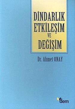 Dindarlık Etkileşim ve Değişim