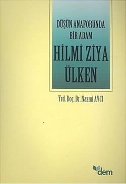 Düşün Anaforunda Bir Adam Hilmi Ziya Ülken