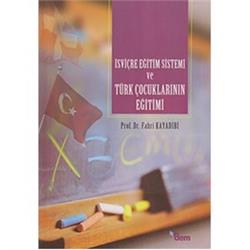 İsviçre Eğitim Sistemi ve Türk Çocuklarının Eğitimi