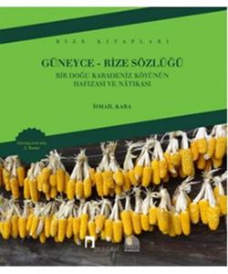 Güneyce - Rize Sözlüğü