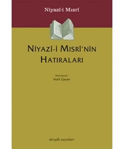 Niyazi-i Mısri’nin Hatıraları