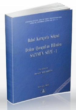 Dedem Qorqud’un Dilinden - Sazımın Sözü 1