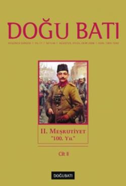 Doğu Batı Düşünce Dergisi Sayı: 46 2. Meşrutiyet "100. Yıl" Cilt:2