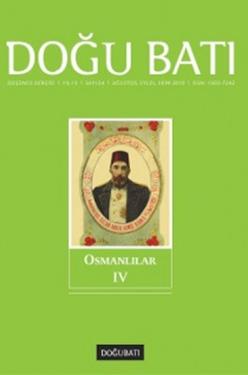 Doğu Batı Düşünce Dergisi Sayı: 54 Osmanlılar 4