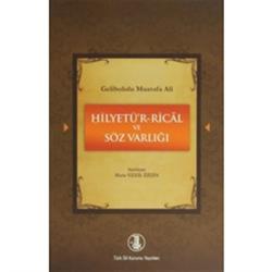 Gelibolulu Mustafa Ali - Hilyetü’r-Rical ve Söz Varlığı