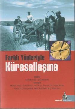 Farklı Yönleriyle Küreselleşme