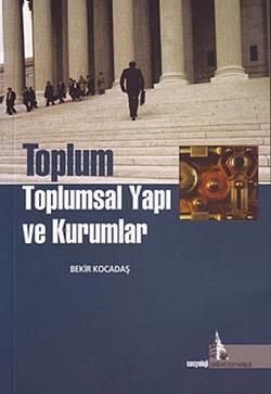 Toplum Toplumsal Yapı ve Kurumlar